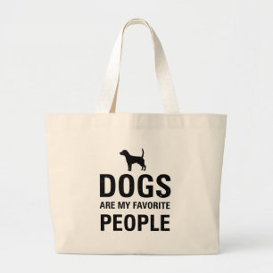 Honden zijn mijn favoriete mensen. grote tote bag