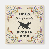 Honden zijn mijn favoriete mensen Magnet (Voorkant)