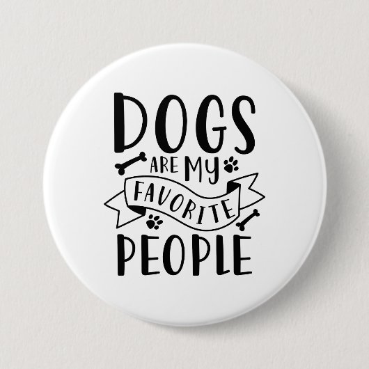 Honden zijn mijn favoriete mensen ronde button 7,6 cm (Voorkant)