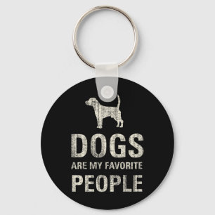 Honden zijn mijn favoriete mensen sleutelhanger