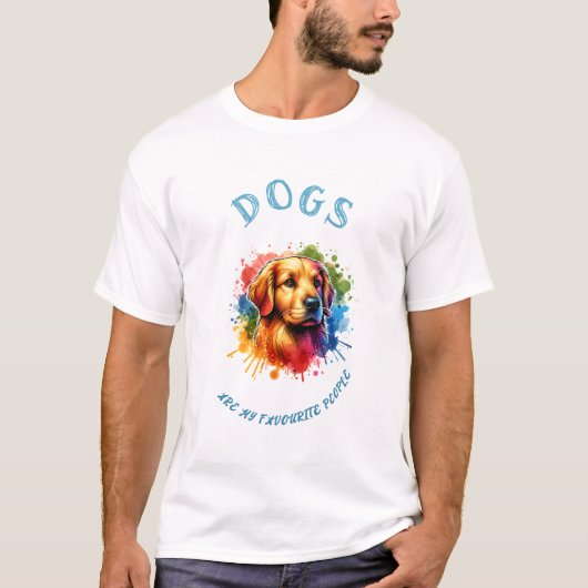 "Honden zijn mijn favoriete mensen" T-shirt (Voorkant)