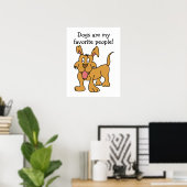 Honden zijn mijn favoriete Poster (Thuiskantoor)