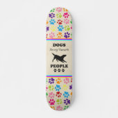 Honden zijn mijn favoriete skateboard voor mensen (Voorkant)