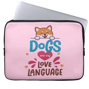 Honden zijn mijn liefdestaal laptop sleeve