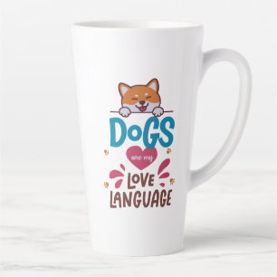 Honden zijn mijn liefdestaal latte mok