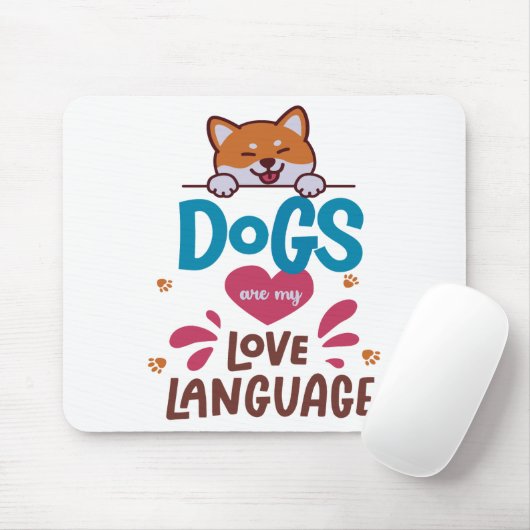 Honden zijn mijn liefdestaal muismat (Met muis)
