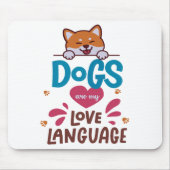 Honden zijn mijn liefdestaal muismat (Voorkant)
