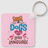 Honden zijn mijn liefdestaal sleutelhanger (Achterkant)