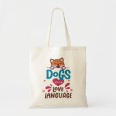 Honden zijn mijn liefdestaal tote bag (Voorkant)