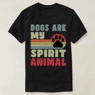 Honden zijn mijn Spirit Animal T-shirt