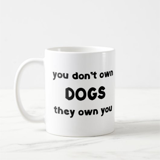 honden zijn niet eigendom koffiemok (Links)