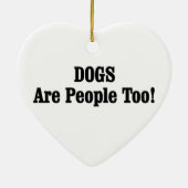 HONDEN zijn ook mensen! Keramisch Ornament (Achterkant)