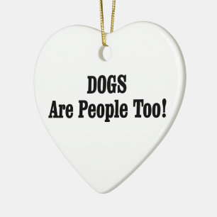 HONDEN zijn ook mensen! Keramisch Ornament