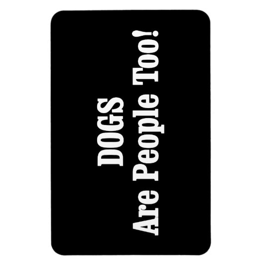 HONDEN zijn ook mensen! Magneet (Verticaal)