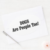 HONDEN zijn ook mensen! Ovale Sticker (Envelop)