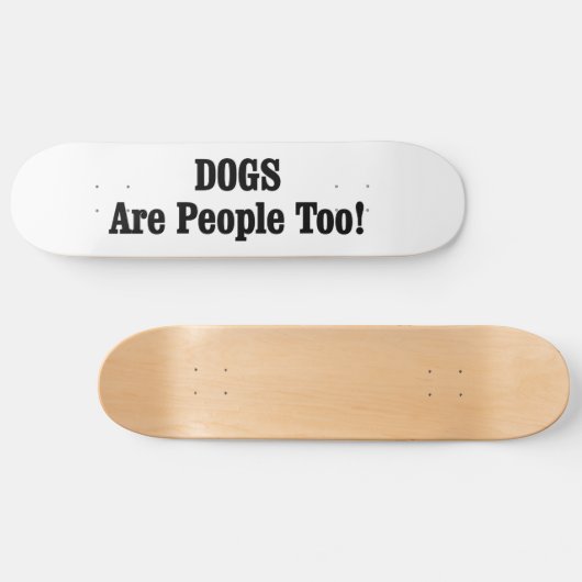 HONDEN zijn ook mensen! Persoonlijk Skateboard (Horizontaal)
