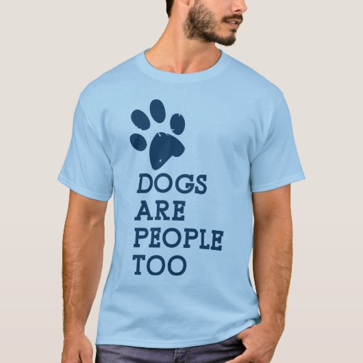 Honden zijn ook mensen t.o.v. Shirt (Voorkant)