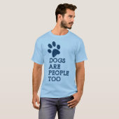 Honden zijn ook mensen t.o.v. Shirt (Voorkant volledig)