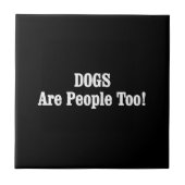HONDEN zijn ook mensen! Tegeltje (Voorkant)