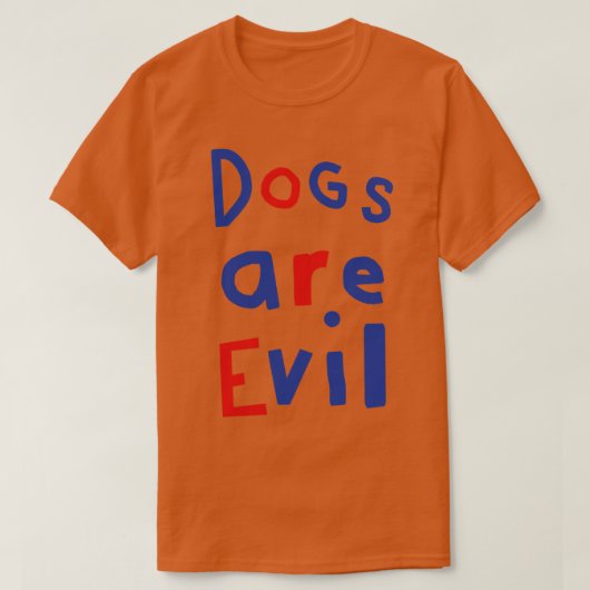 Honden zijn slecht grappig citaat t-shirt (Design voorkant)