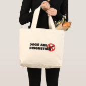 Honden zijn walgelijk grote tote bag (Voorkant (product))