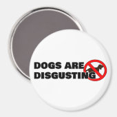 Honden zijn walgelijk magneet (Voorkant / Achterkant)