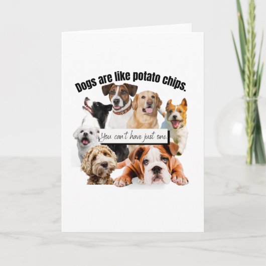 honden zijn zoals chips, je kunt niet alleen maar kaart (Voorkant)