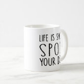 Hondenbezitter Cadeauleven is kort verwennen uw ho Koffiemok (Voorkant rechts)