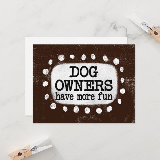 Hondenbezitters hebben meer plezier in Wenskaart Kaart (Voorkant / Achterkant in situ)