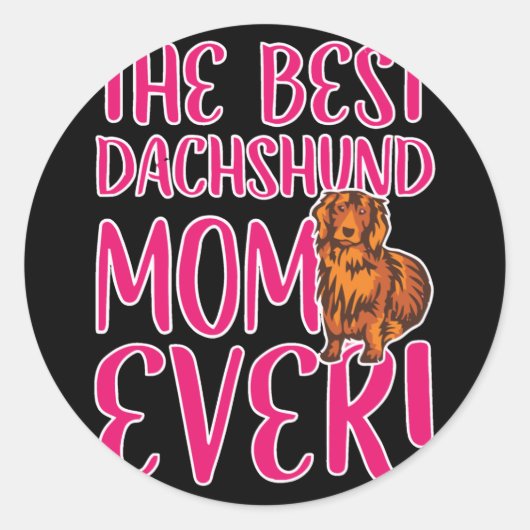 hondencadeau | De beste teckel mam ooit Ronde Sticker (Voorkant)