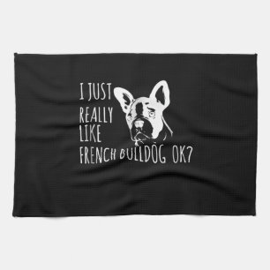 hondencadeau Ik hou gewoon van Franse bulldog OK Theedoek