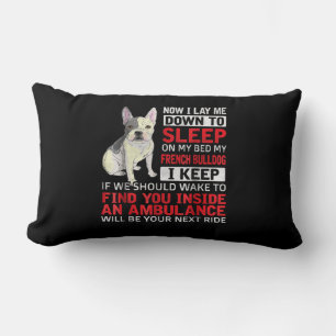 hondencadeau Ik wil slapen op mijn bed mijn Fran Kussen