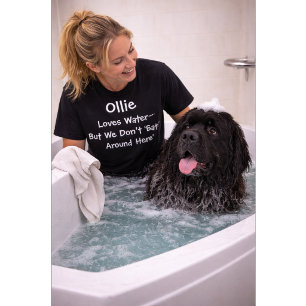 Hondeneigen naam Houdt van water maar niet van bad T-shirt