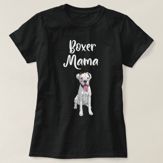 Hondeneigenaar Geschenken Hond Mama Boxer Grappige T-shirt (Design voorkant)