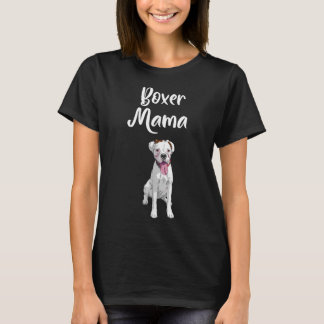 Hondeneigenaar Geschenken Hond Mama Boxer Grappige T-shirt