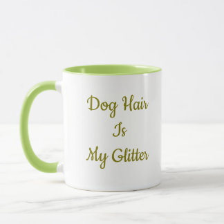 Hondenhaar Is Mijn Glitter - Grappige Mok Voor Hon