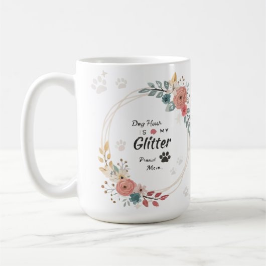 Hondenhaar is Mijn Glitter Trots Hondenmoeder Bloe Koffiemok (Links)
