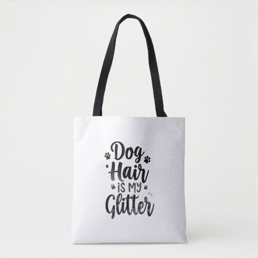 Hondenhaar Is Mijn Glitter Typografie Kunst Tote Bag (Voorkant)