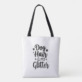 Hondenhaar Is Mijn Glitter Typografie Kunst Tote Bag (Achterkant)
