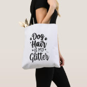 Hondenhaar Is Mijn Glitter Typografie Kunst Tote Bag (Dichtbij)