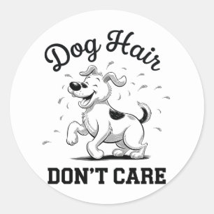 "Hondenhaar maakt niet uit" Leuke Cartoon voor die Ronde Sticker
