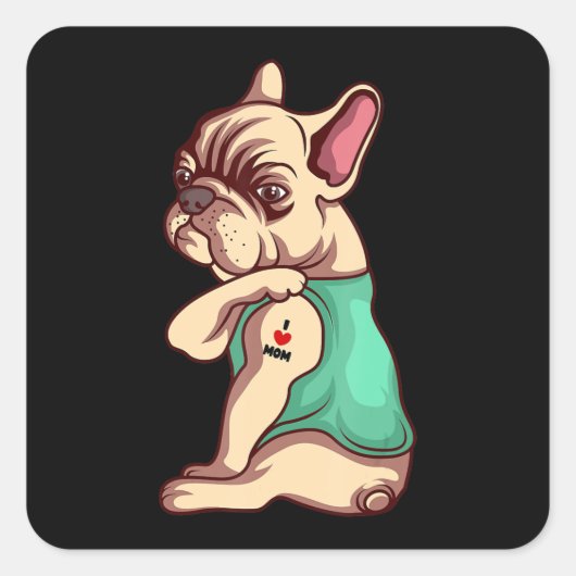 Hondenliefhebber | Cool French Bulldog I Love Mam Vierkante Sticker (Voorkant)