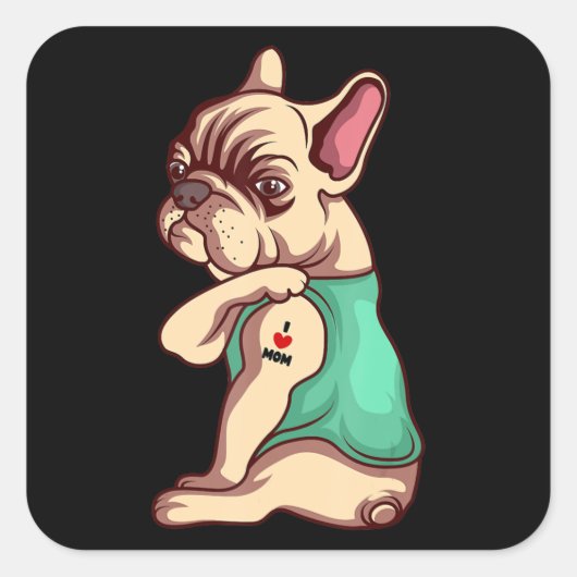 Hondenliefhebber | Cool French Bulldog I Love Mam  Vierkante Sticker (Voorkant)