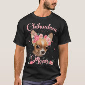 Hondenliefhebber Dog Mam Gift Moederdag Chihuahua  T-shirt (Voorkant)
