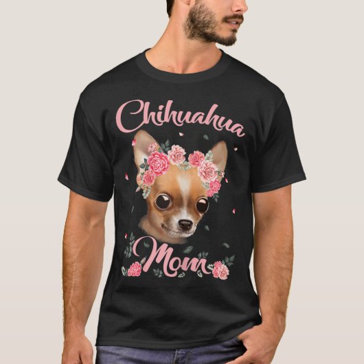 Hondenliefhebber Dog Mam Gift Moederdag Chihuahua  T-shirt (Voorkant)