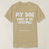 Hondenliefhebber Funny My Dog wint me soms - 1 T-shirt (Design voorkant)