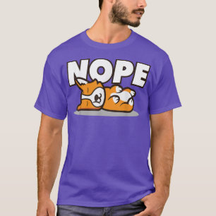 Hondenliefhebber I Welsh Corgi I Lazy Corgi I Nope T-shirt