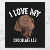 Hondenliefhebber | Ik hou van mijn chocolade lab Wijn Etiket (Enkel label)