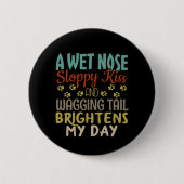 Hondenliefhebber natte neus, slappe kus-citaat ronde button 5,7 cm (Voorkant)