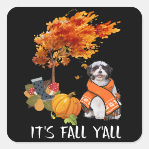 Hondenliefhebber   Shih Tzu is Herfst Yall Vierkante Sticker